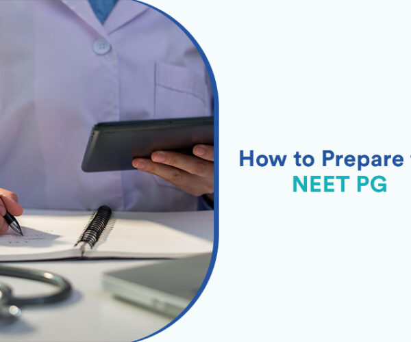 How to Prepare for NEET PG
